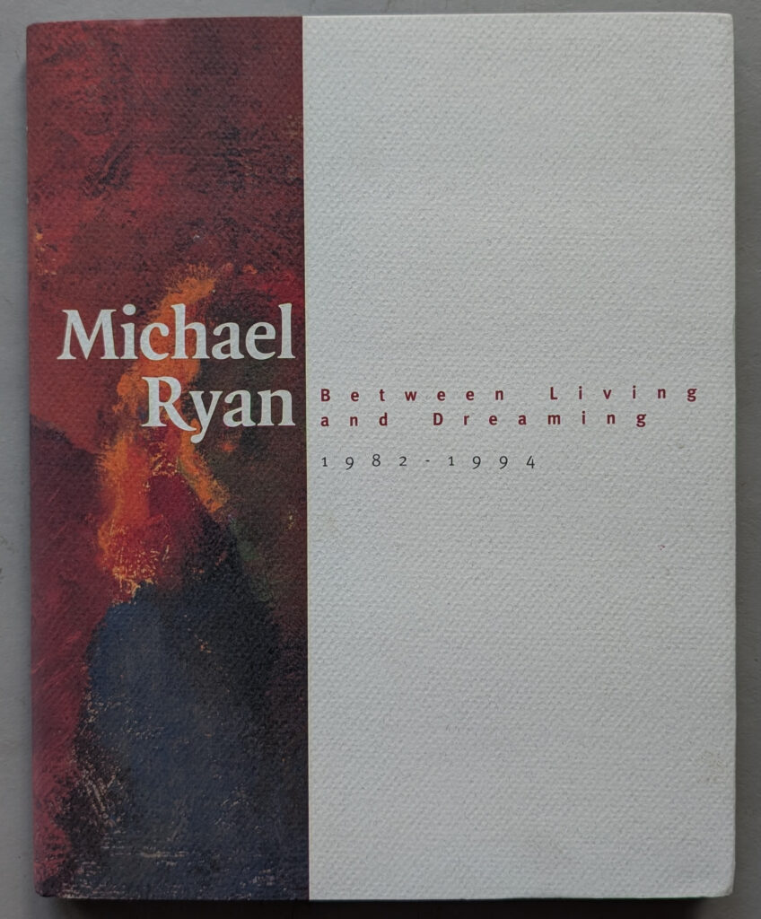 Cover of the publication featuring Michael Ryan, titled 'Between Living and Dreaming 1982-1994', with a background of abstract art in warm colors.